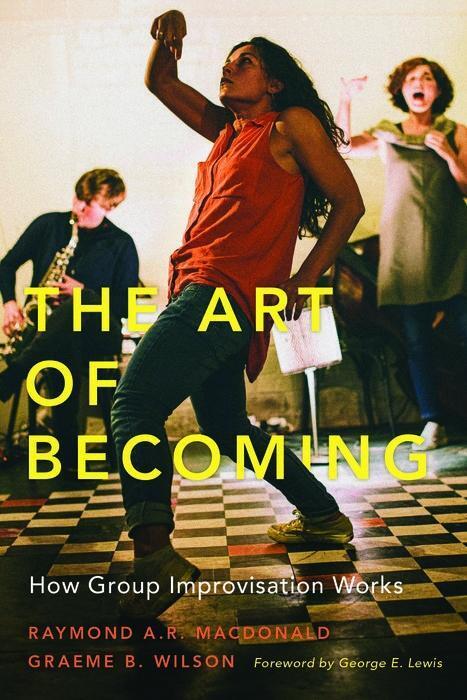 Cover: 9780190840921 | The Art of Becoming | How Group Improvisation Works | Taschenbuch