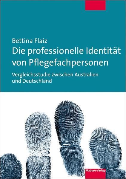 Cover: 9783863214067 | Die professionelle Identität von Pflegefachpersonen | Bettina Flaiz
