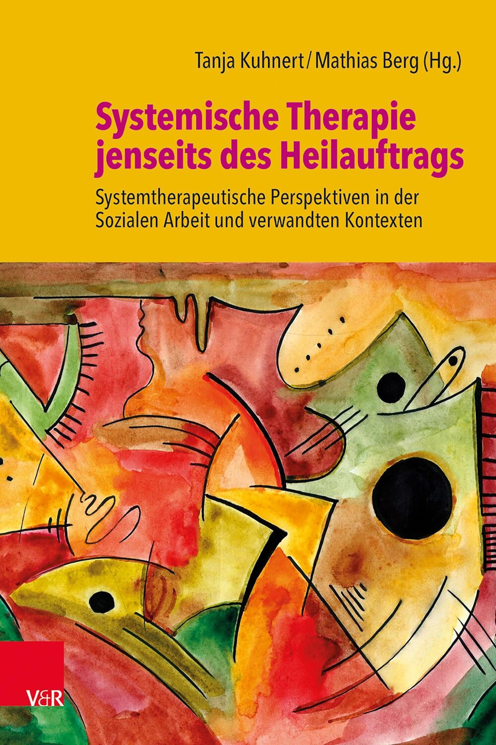 Cover: 9783525408483 | Systemische Therapie jenseits des Heilauftrags | Tanja Kuhnert (u. a.)