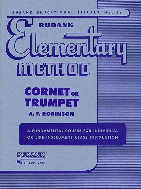 Cover: 9781423444794 | Rubank Elementary Method: Cornet or Trumpet | A. F. Robinson | Buch