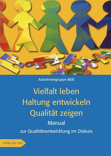 Cover: 9783868921670 | Vielfalt leben · Haltung entwickeln · Qualität zeigen | Ibeb | Buch