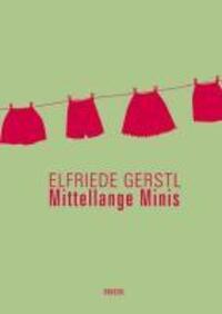 Cover: 9783854207979 | Mittellange Minis | Elfriede Gerstl Werke 1, Elfriede Gerstl Werke 1