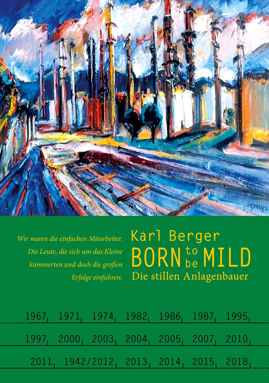 Cover: 9783755777526 | Born to be mild | Die stillen Anlagenbauer | Karl Berger | Taschenbuch
