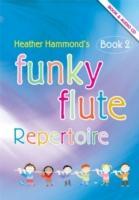 Cover: 9781844179053 | Funky Flute Book 2 - Repertoire Pupil's Book | Heather Hammond | Buch