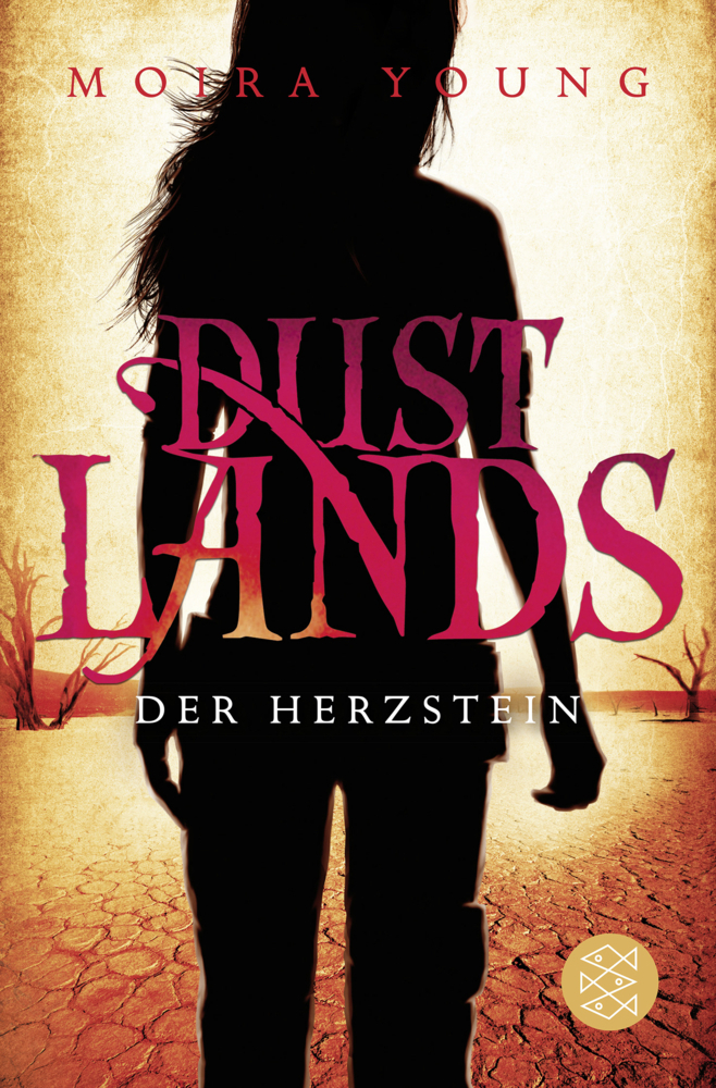 Cover: 9783596191321 | Dustlands - Der Herzstein | Roman | Moira Young | Taschenbuch | 2015