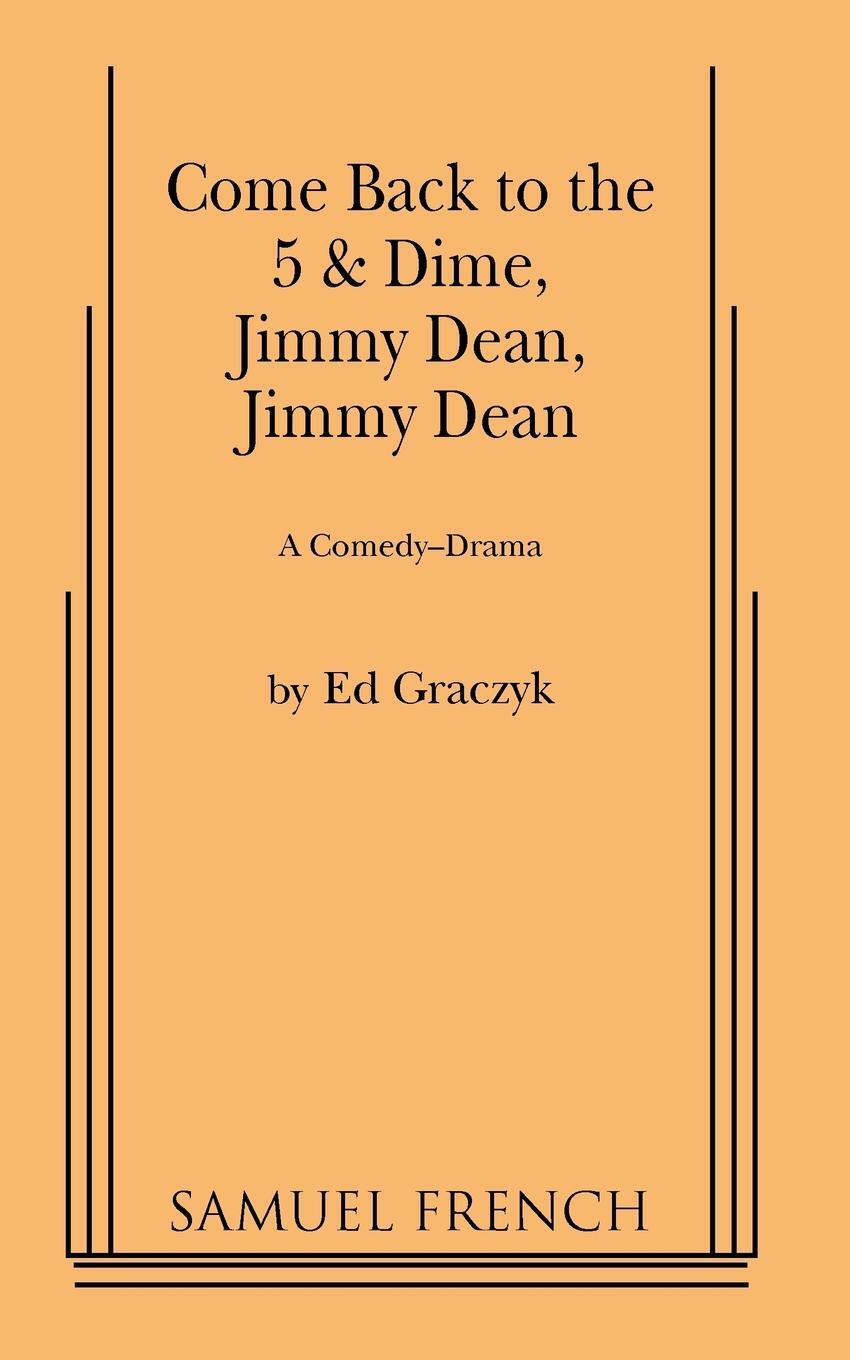 Cover: 9780573607646 | Come Back to the 5 &amp; Dime, Jimmy Dean, Jimmy Dean | Ed Graczyk | Buch