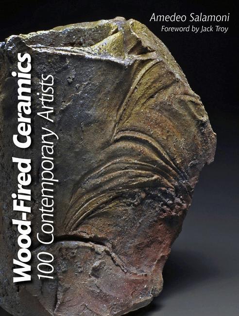 Cover: 9780764345333 | Wood-Fired Ceramics | 100 Contemporary Artists | Amedeo Salamoni