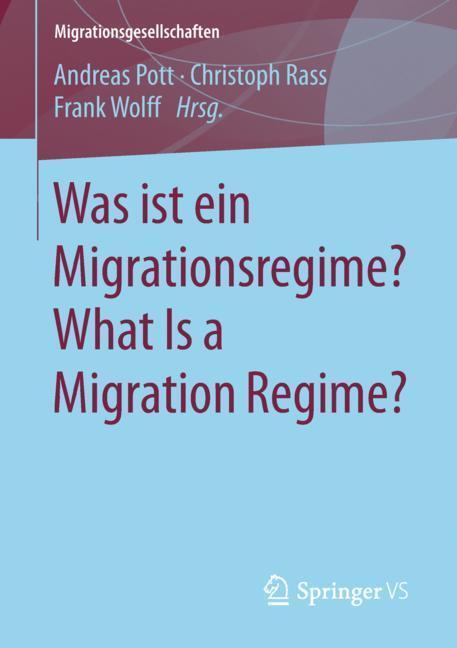 Cover: 9783658205317 | Was ist ein Migrationsregime? What Is a Migration Regime? | Buch