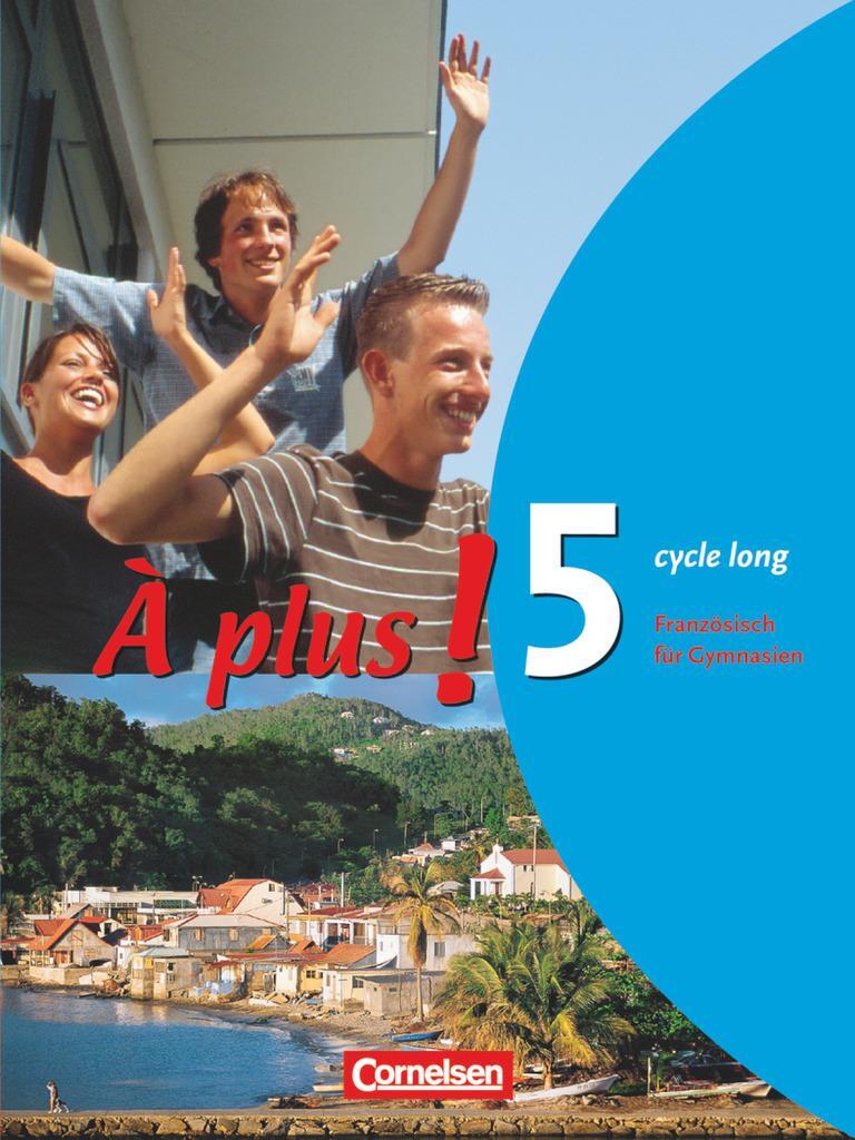 Cover: 9783464220917 | À plus! Ausgabe 2004. Band 5 (cycle long). Schülerbuch | Taschenbuch
