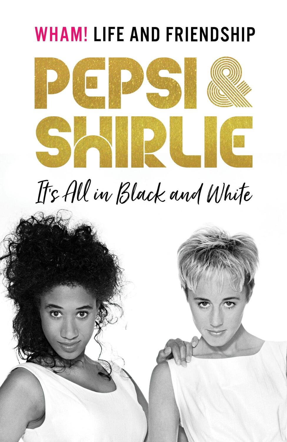 Cover: 9781787399013 | Pepsi and Shirlie It's All in Black and White | Buch | Gebunden | 2021