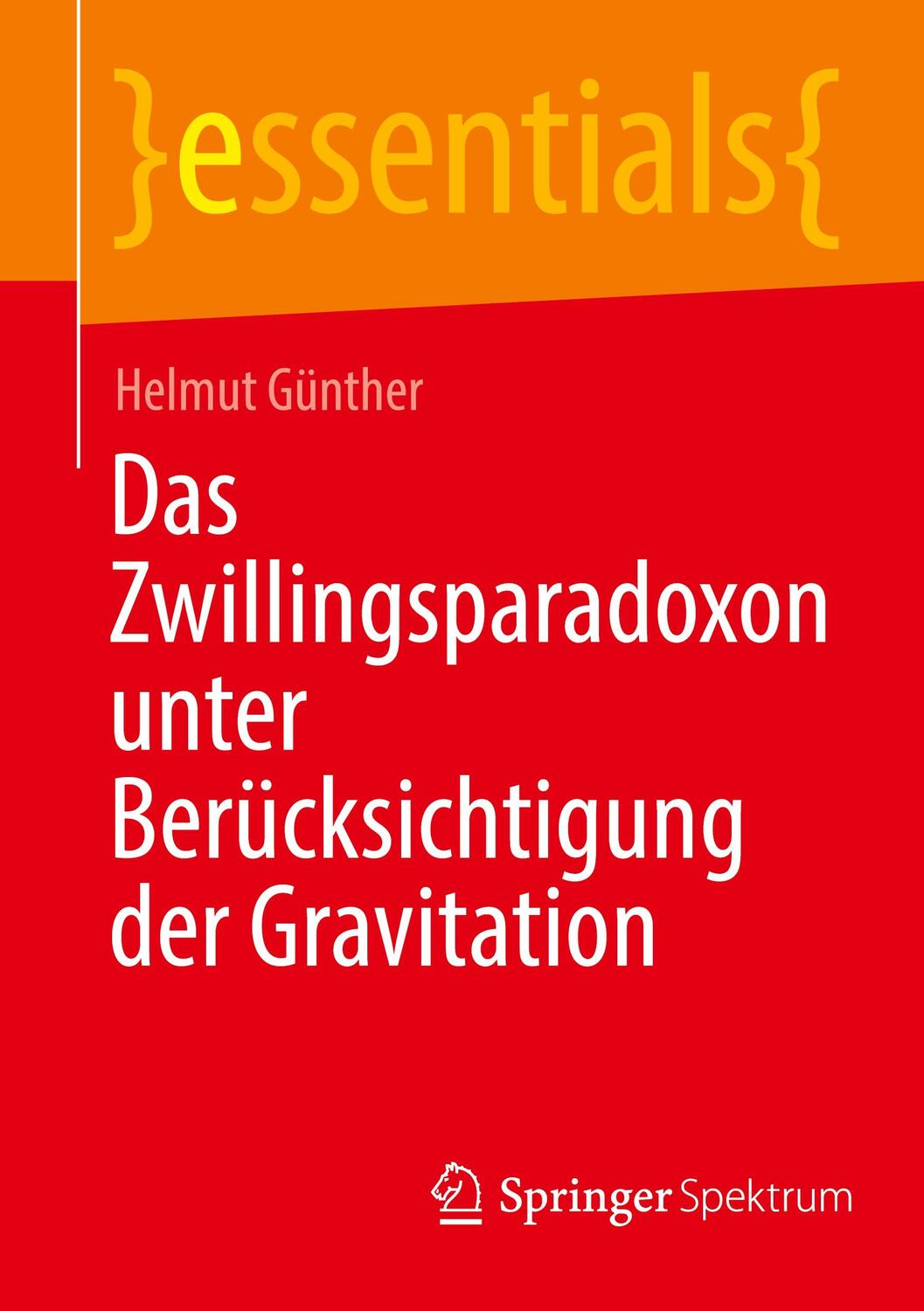Cover: 9783662650806 | Das Zwillingsparadoxon unter Berücksichtigung der Gravitation | Buch