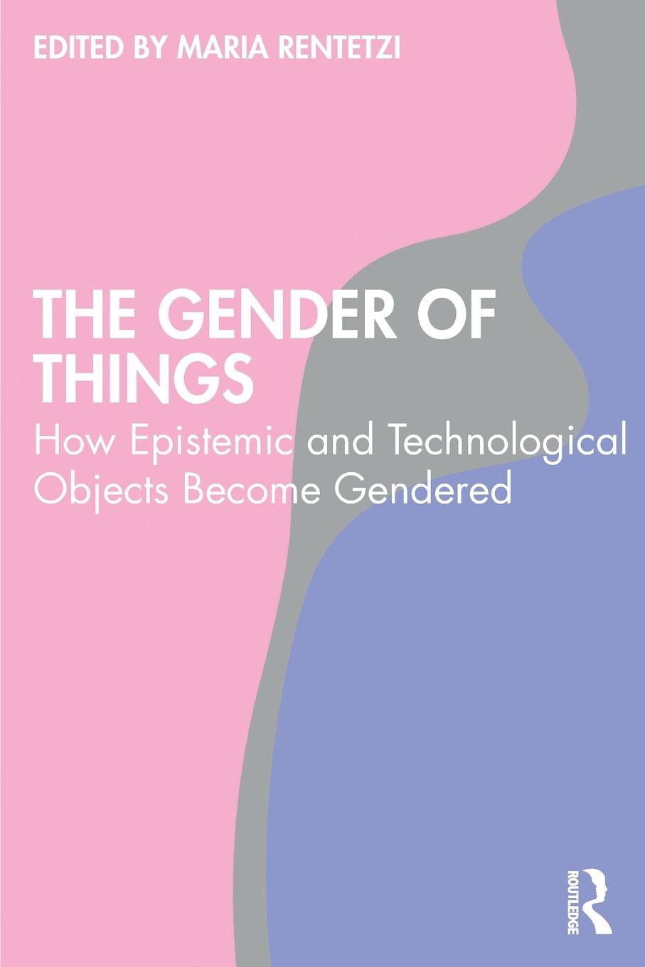 Cover: 9781032459127 | The Gender of Things | Maria Rentetzi | Taschenbuch | Englisch | 2023