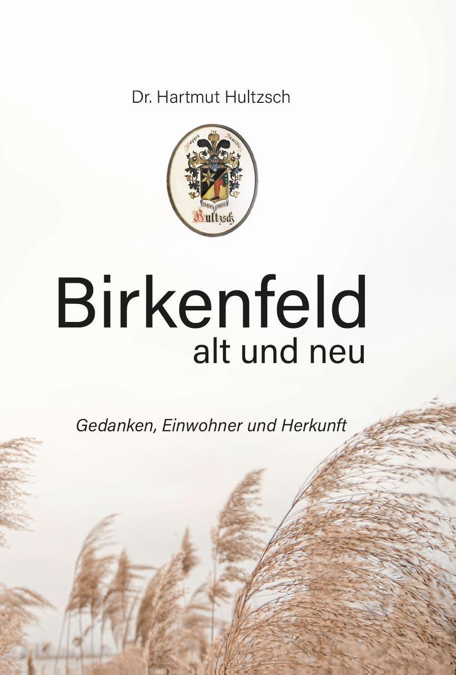 Cover: 9783962006266 | Birkenfeld alt und neu | Gedanken, Einwohner und Herkunft | Hultzsch