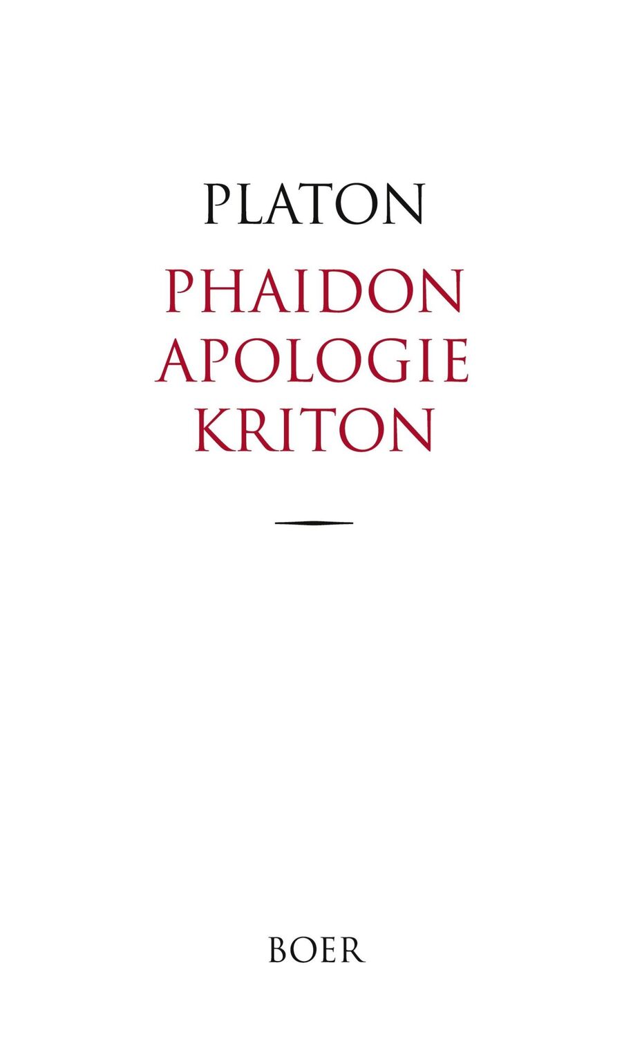 Cover: 9783966623049 | Phaidon, Apologie und Kriton | Übersetzt und erläutert von Otto Apelt