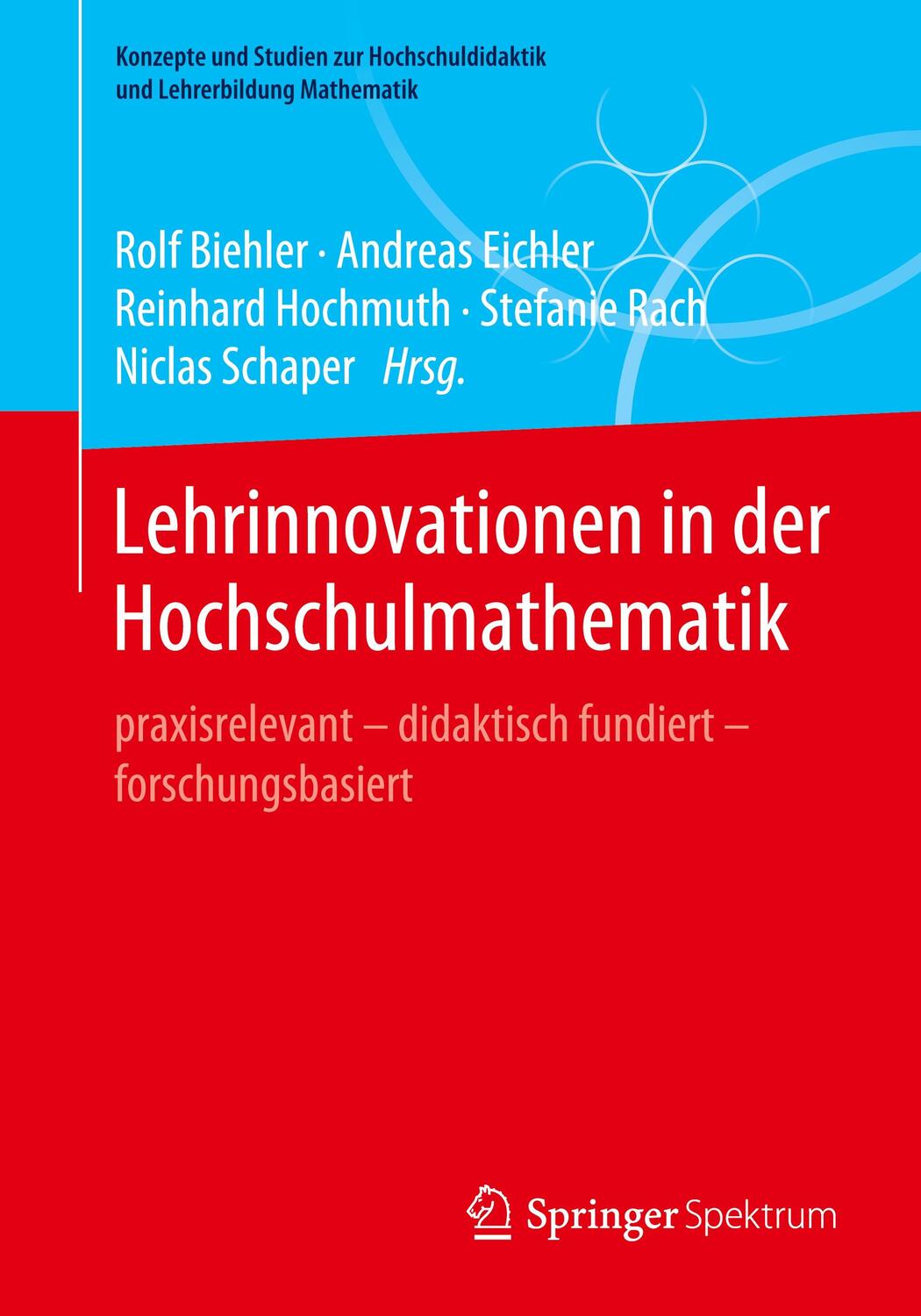 Cover: 9783662628539 | Lehrinnovationen in der Hochschulmathematik | Rolf Biehler (u. a.)