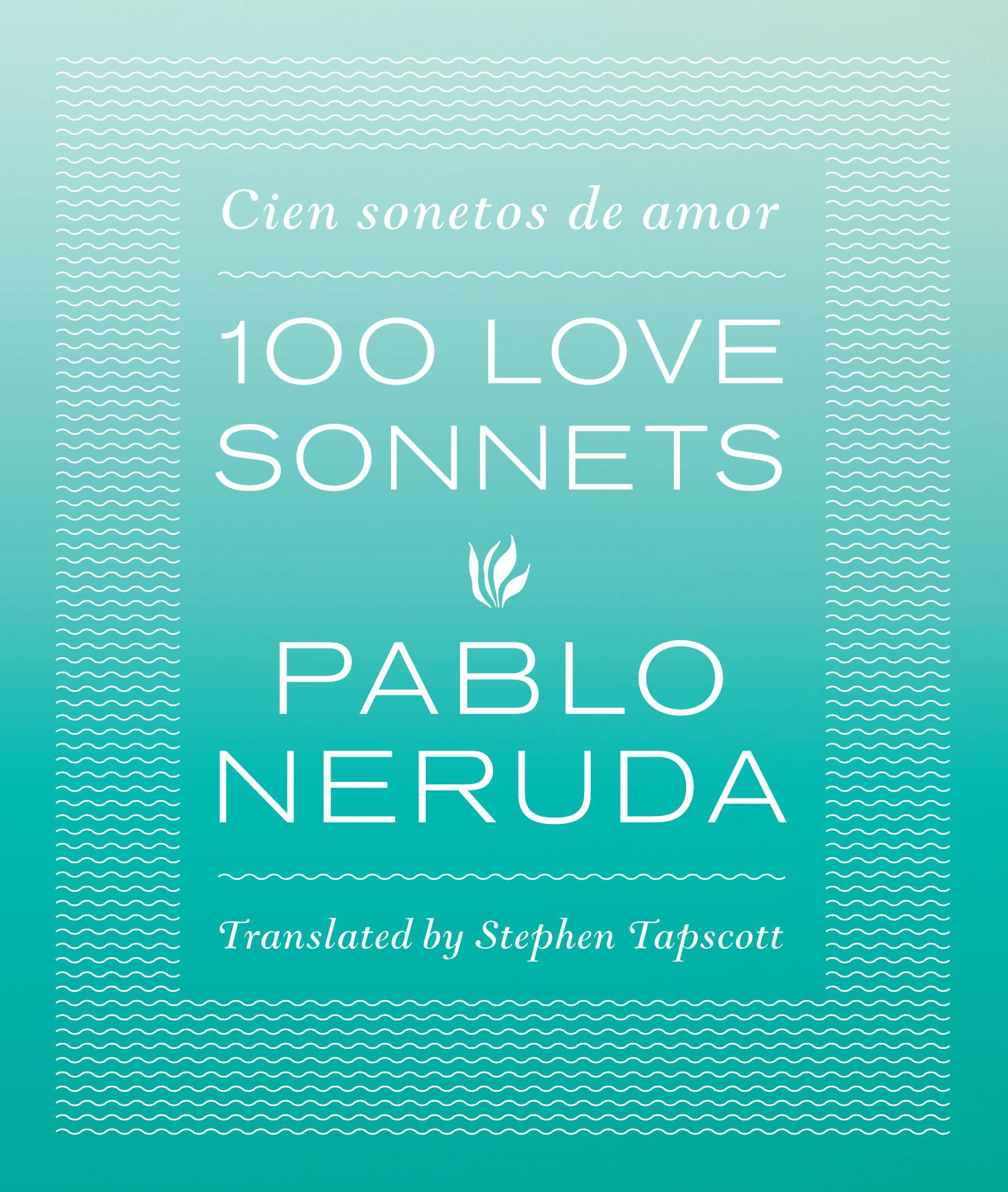 Cover: 9780292757608 | One Hundred Love Sonnets: Cien Sonetos de Amor | Pablo Neruda | Buch