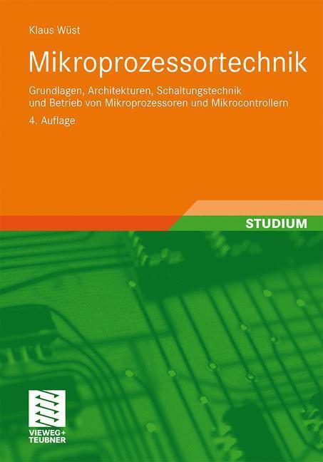 Cover: 9783834809063 | Mikroprozessortechnik | Klaus Wüst | Taschenbuch | Paperback | XII