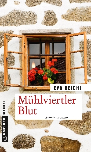 Cover: 9783839222386 | Mühlviertler Blut | Kriminalroman | Eva Reichl | Taschenbuch | 2018