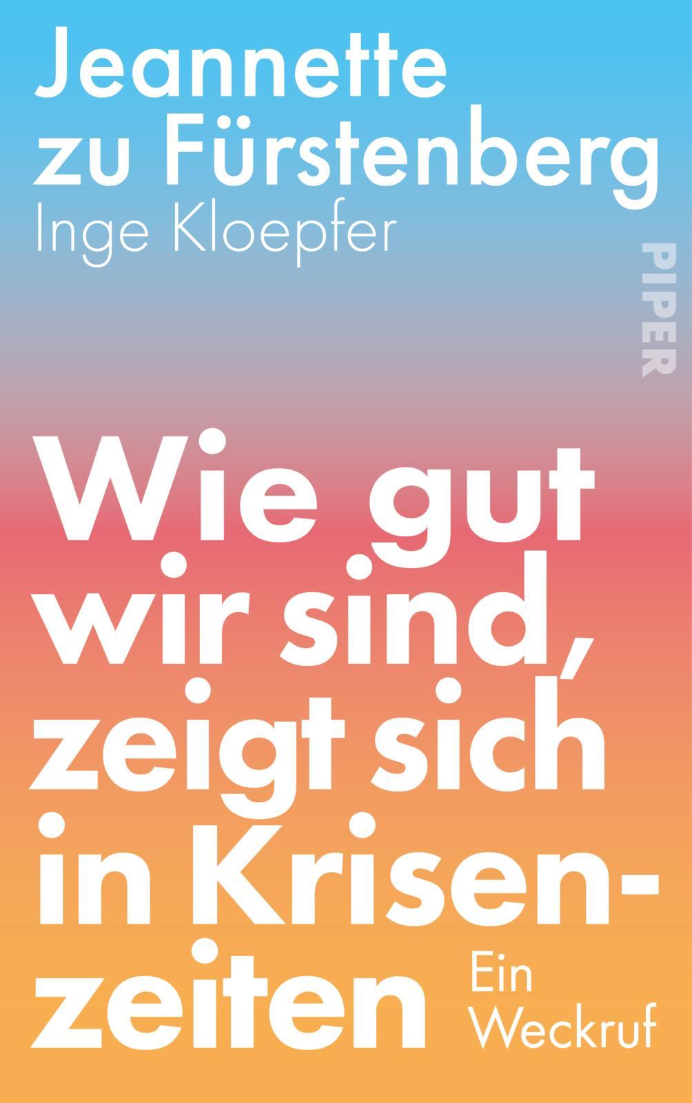 Cover: 9783492073219 | Wie gut wir sind, zeigt sich in Krisenzeiten | Ein Weckruf | Buch