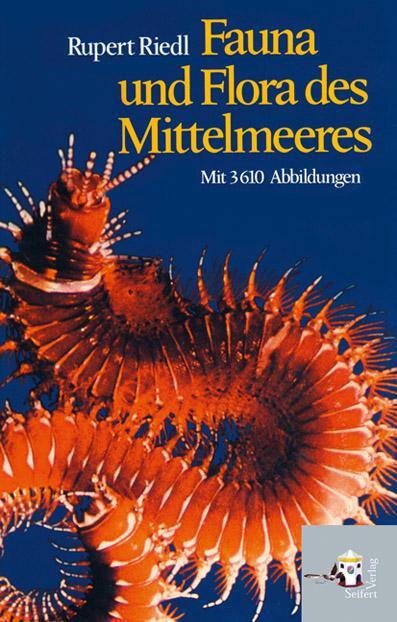 Cover: 9783902406606 | Fauna und Flora des Mittelmeeres | Rupert Riedl | Buch | Deutsch