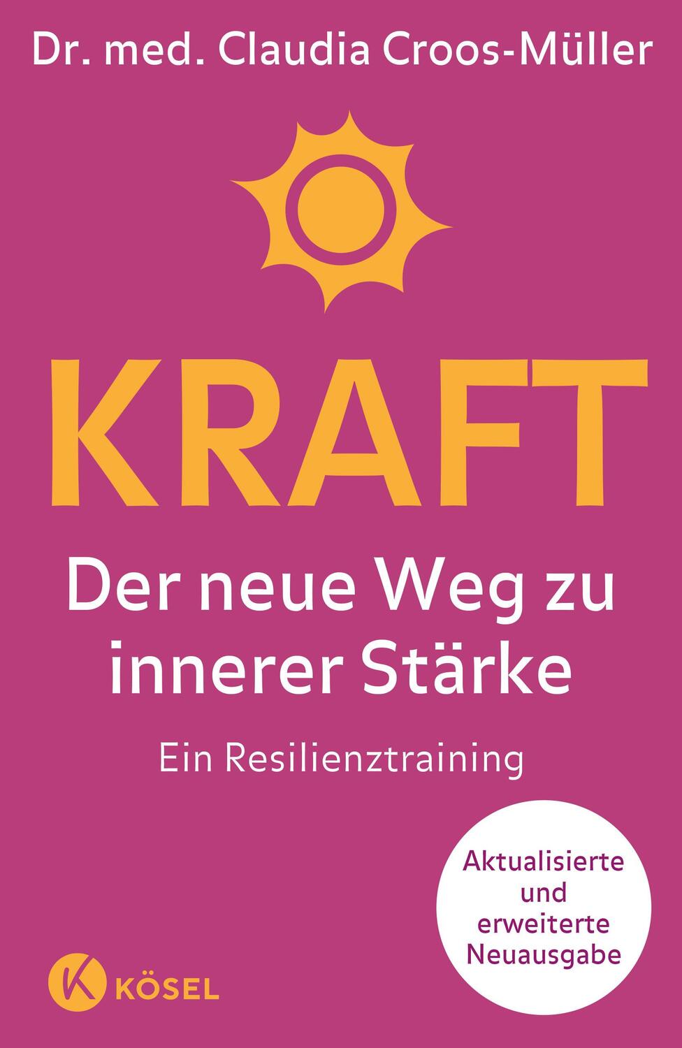 Cover: 9783466347933 | Kraft | Claudia Croos-Müller | Buch | 280 S. | Deutsch | 2022 | Kösel
