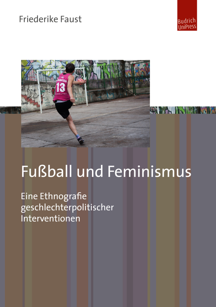 Cover: 9783863888190 | Fußball und Feminismus | Friederike Faust | Taschenbuch | 2019