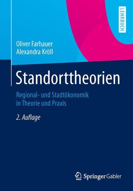 Cover: 9783658056803 | Standorttheorien | Regional- und Stadtökonomik in Theorie und Praxis