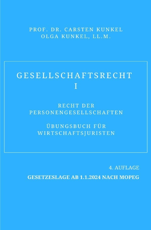 Cover: 9783757539474 | Gesellschaftsrecht I | Carsten Kunkel (u. a.) | Taschenbuch | 268 S.