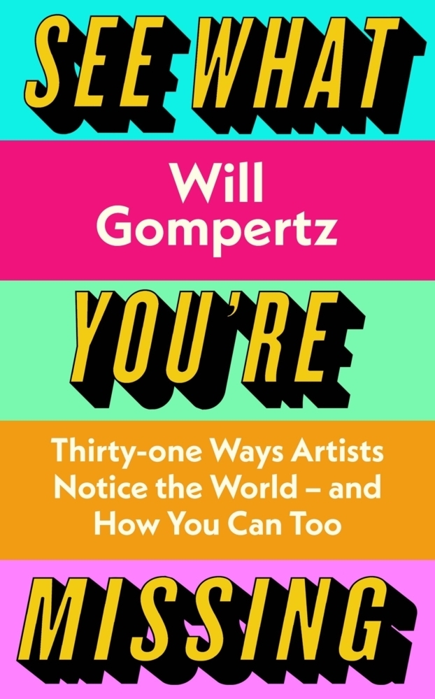 Cover: 9780241315460 | See What You're Missing | Will Gompertz | Buch | Englisch | 2023