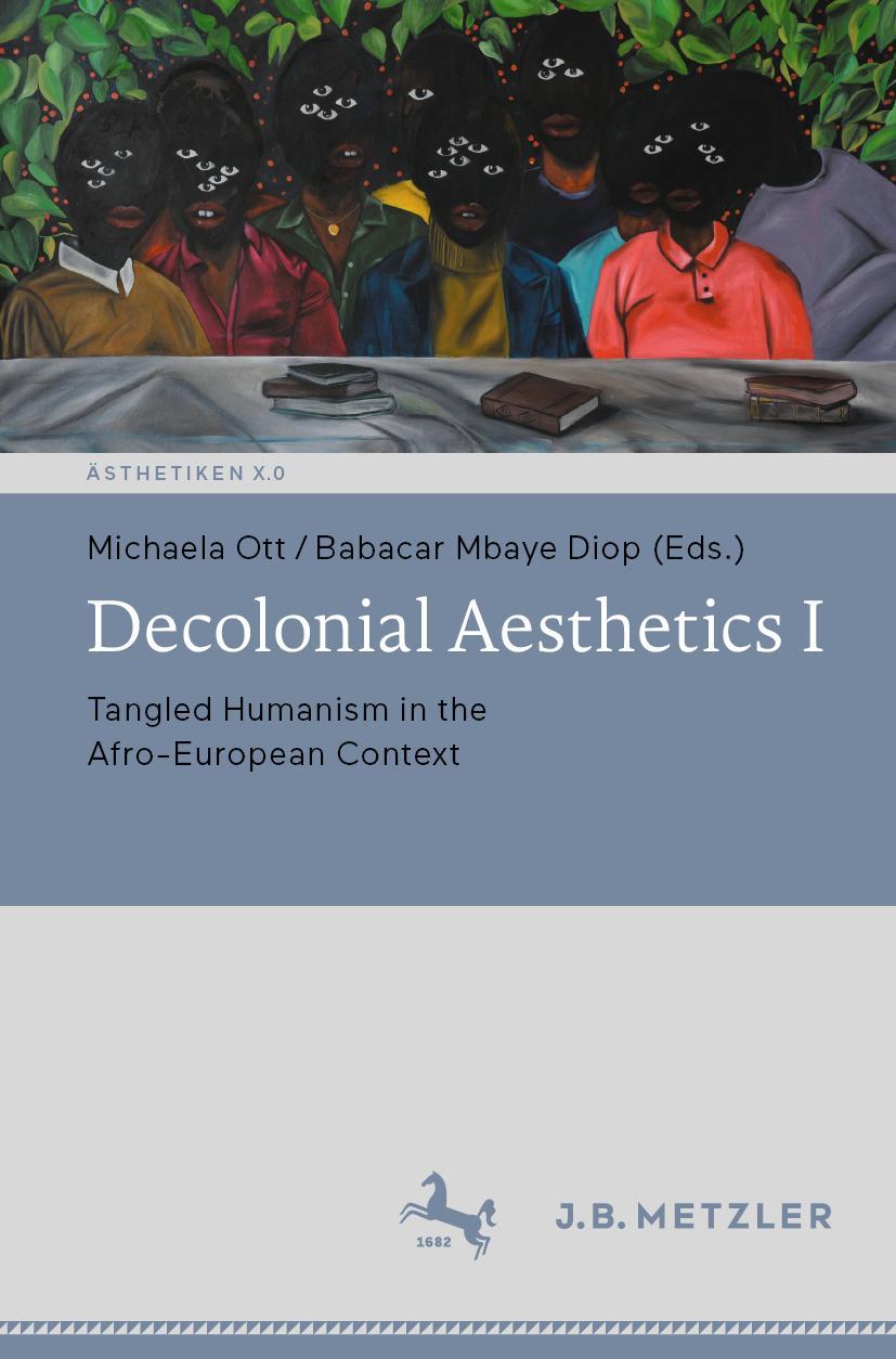 Cover: 9783662658987 | Decolonial Aesthetics I | Babacar Mbaye Diop (u. a.) | Taschenbuch