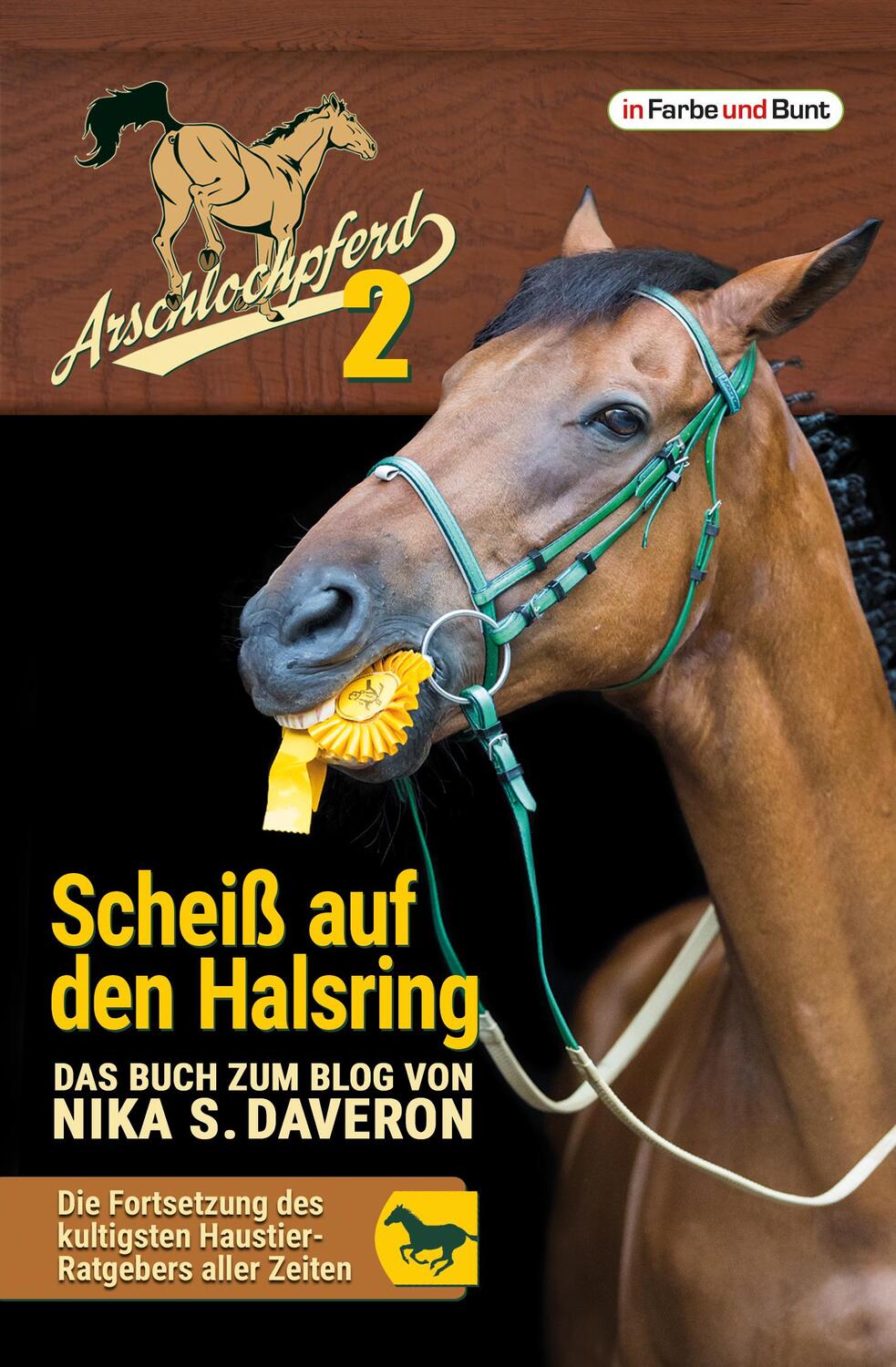 Cover: 9783959360708 | Arschlochpferd 2 - Scheiß auf den Halsring | Nika S. Daveron | Buch