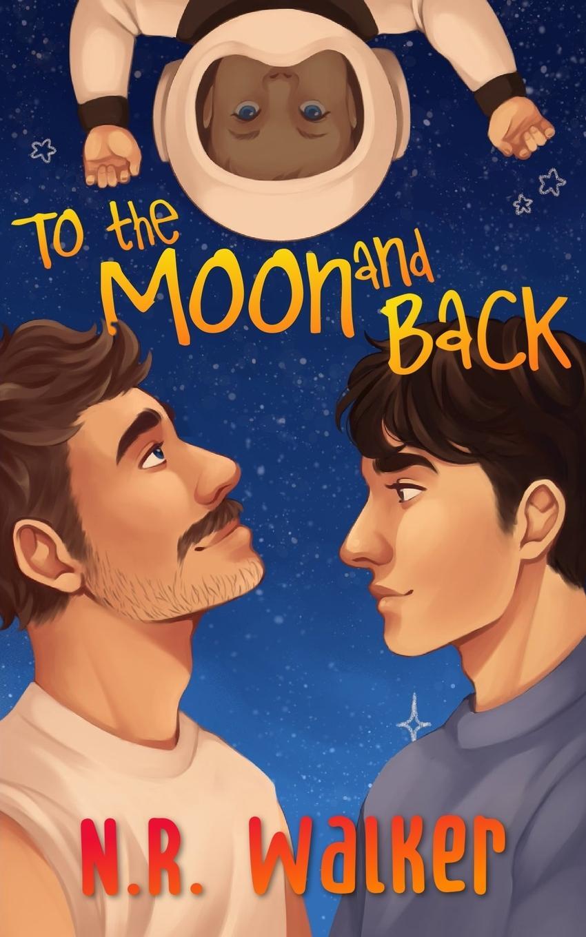 Cover: 9781923086029 | To the Moon and Back - Alternative Cover | N. R. Walker | Taschenbuch