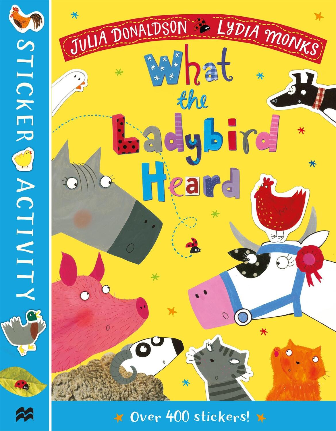 Cover: 9781529031362 | The What the Ladybird Heard Sticker Book | Julia Donaldson | Buch
