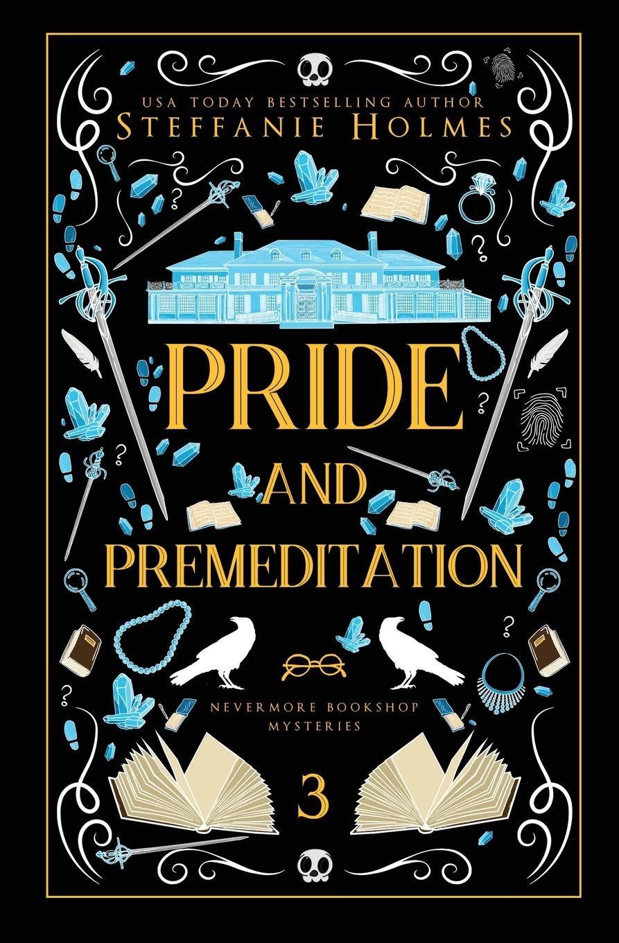 Cover: 9781991046710 | Pride and Premeditation | Luxe paperback edition | Steffanie Holmes