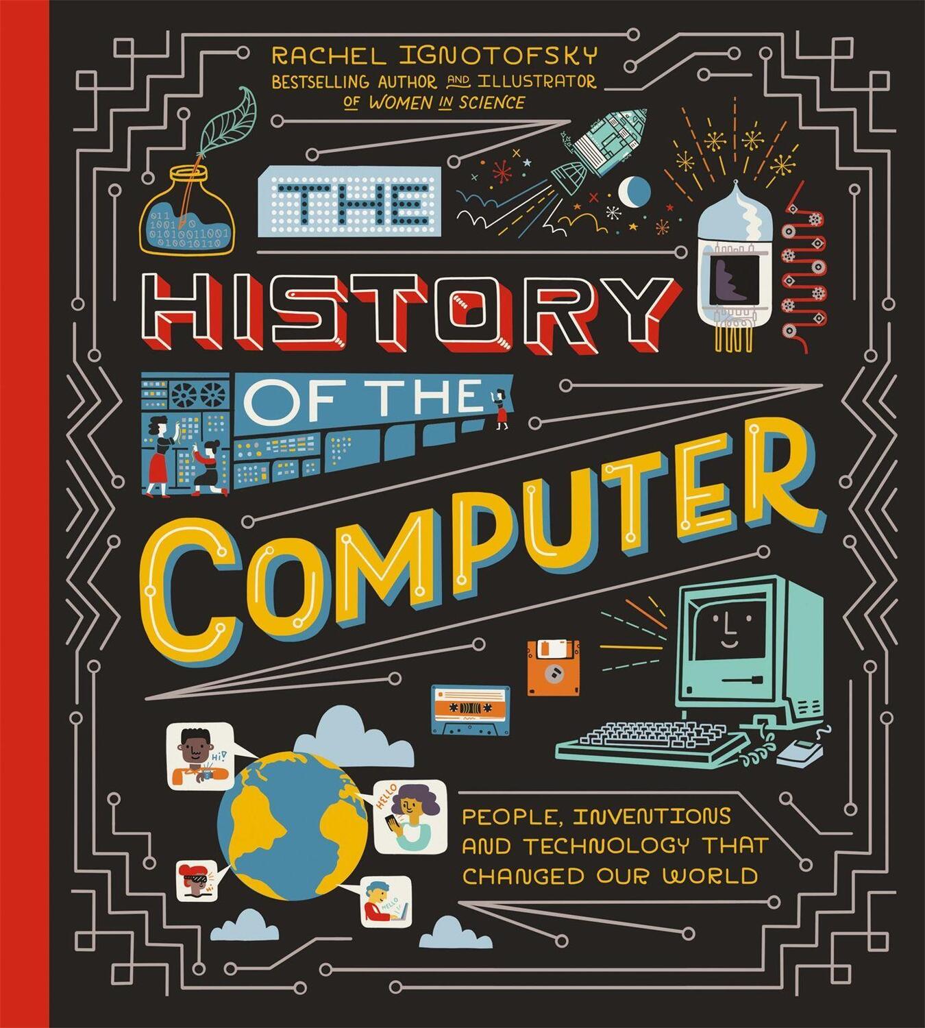 Cover: 9781526365132 | The History of the Computer | Rachel Ignotofsky | Buch | Englisch