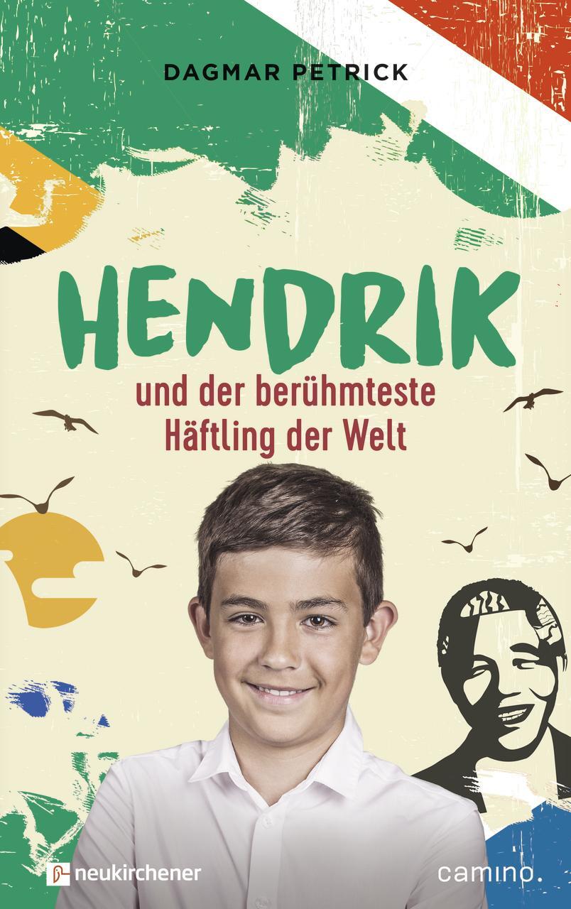 Cover: 9783761567128 | Hendrik und der berühmteste Häftling der Welt | Dagmar Petrick | Buch