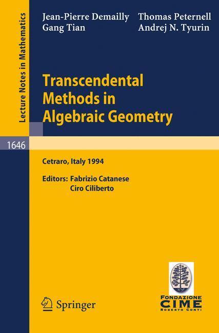 Cover: 9783540620389 | Transcendental Methods in Algebraic Geometry | Gang Tian (u. a.)