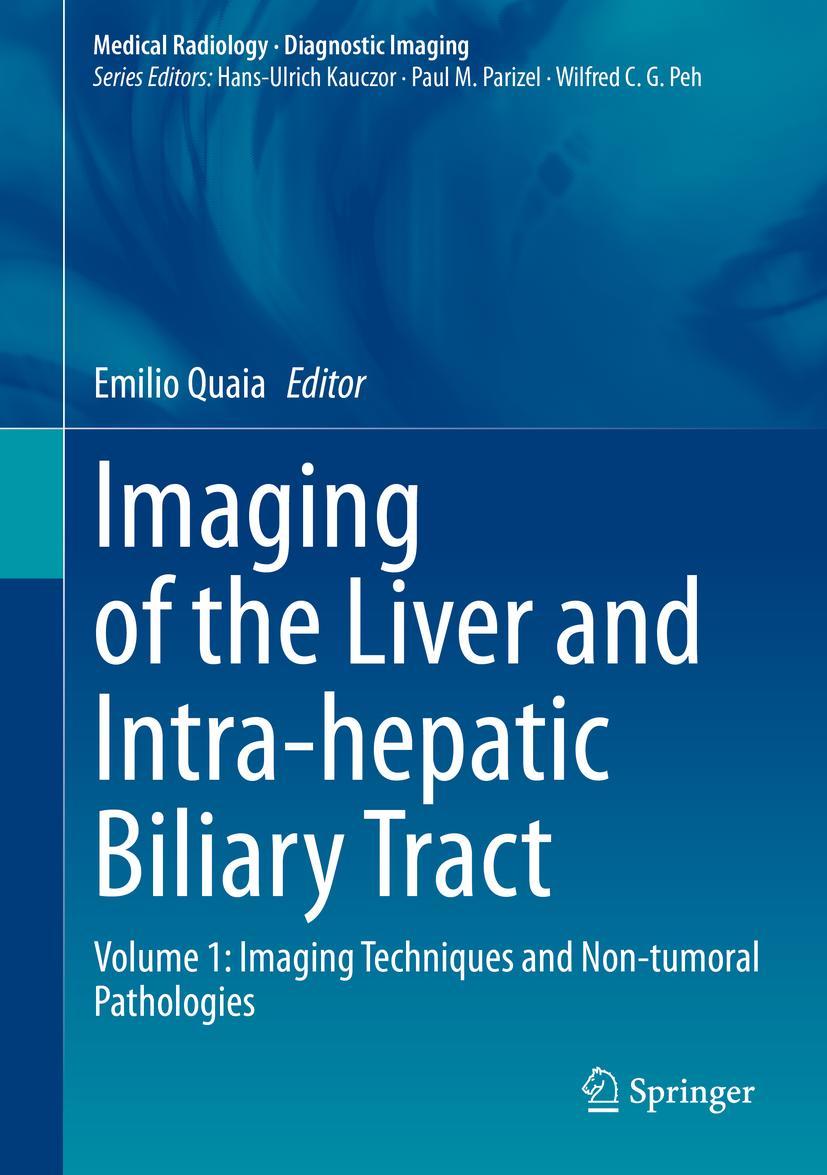 Cover: 9783030389826 | Imaging of the Liver and Intra-hepatic Biliary Tract | Emilio Quaia