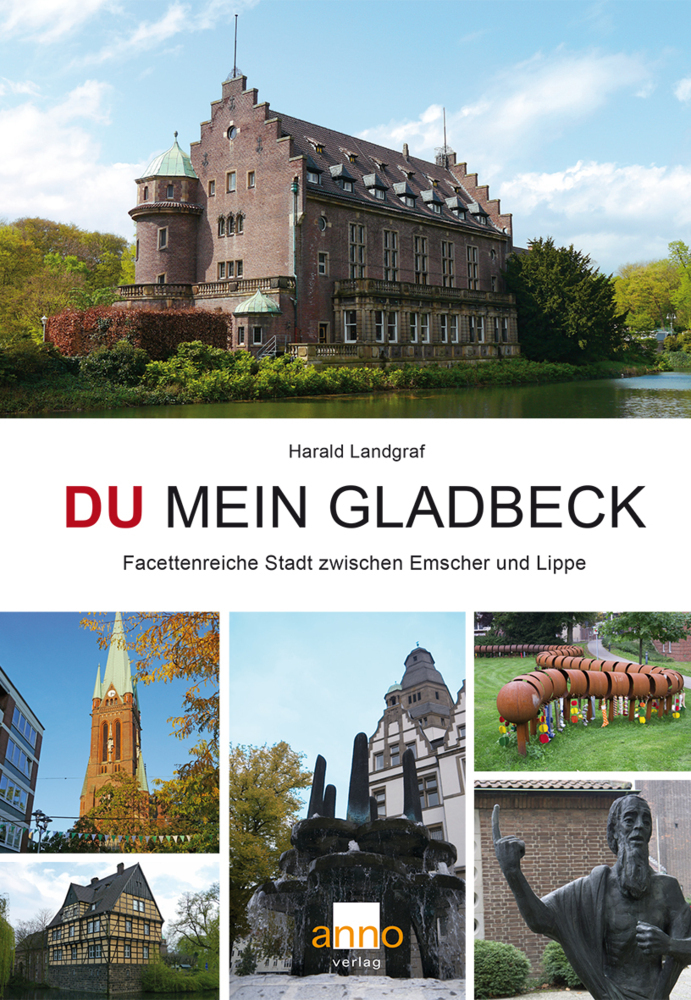 Cover: 9783939256281 | DU mein Gladbeck | Facettenreiche Stadt zwischen Emscher und Lippe