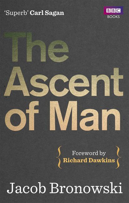 Cover: 9781849901154 | The Ascent Of Man | Jacob Bronowski | Taschenbuch | Englisch | 2011