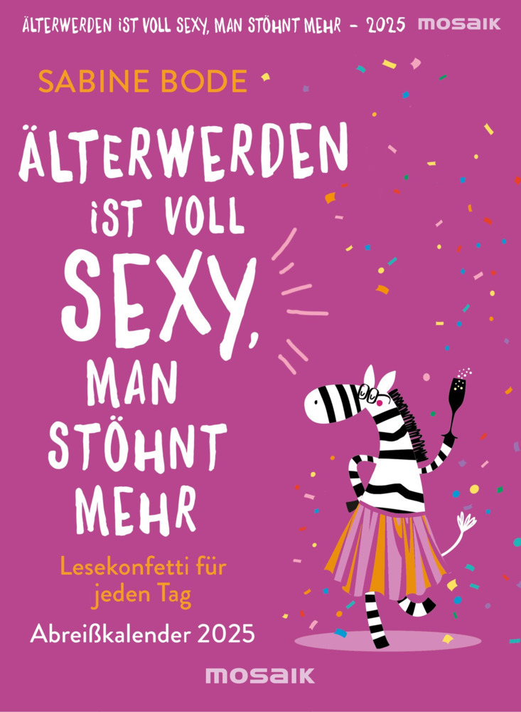 Cover: 9783442319947 | Älterwerden ist voll sexy, man stöhnt mehr 2025 | Sabine Bode | 320 S.