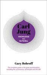 Cover: 9781789503722 | Knowledge in a Nutshell: Carl Jung | Gary Bobroff | Taschenbuch | 2020