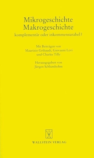 Cover: 9783892443216 | Mikrogeschichte - Makrogeschichte. Komplementär oder inkommensurabel?