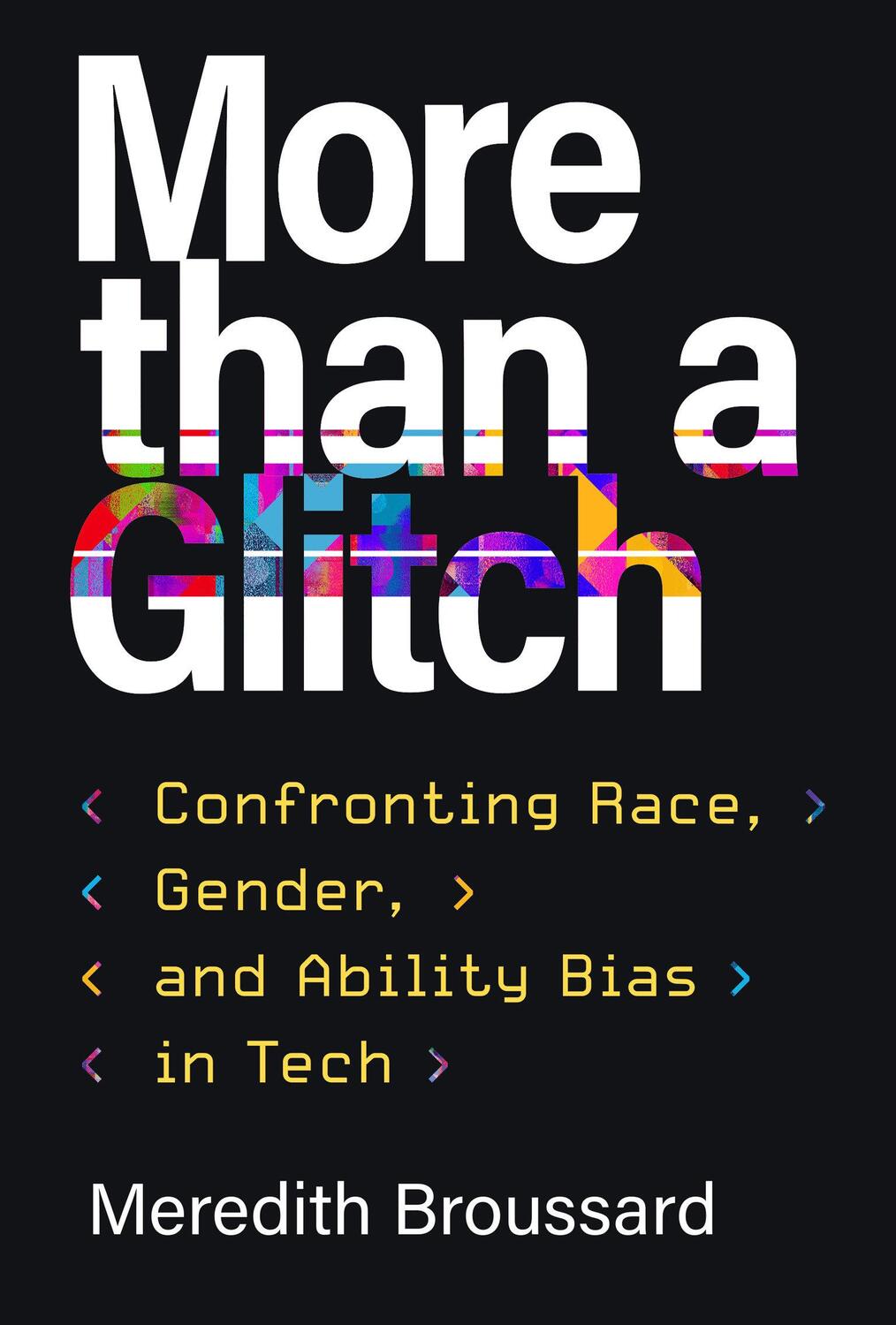 Cover: 9780262047654 | More Than a Glitch | Meredith Broussard | Buch | Englisch | 2023