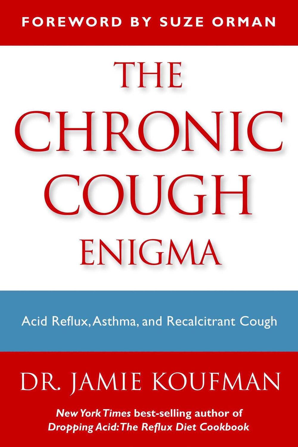 Cover: 9781940561004 | The Chronic Cough Enigma | Jamie A Koufman | Taschenbuch | Englisch