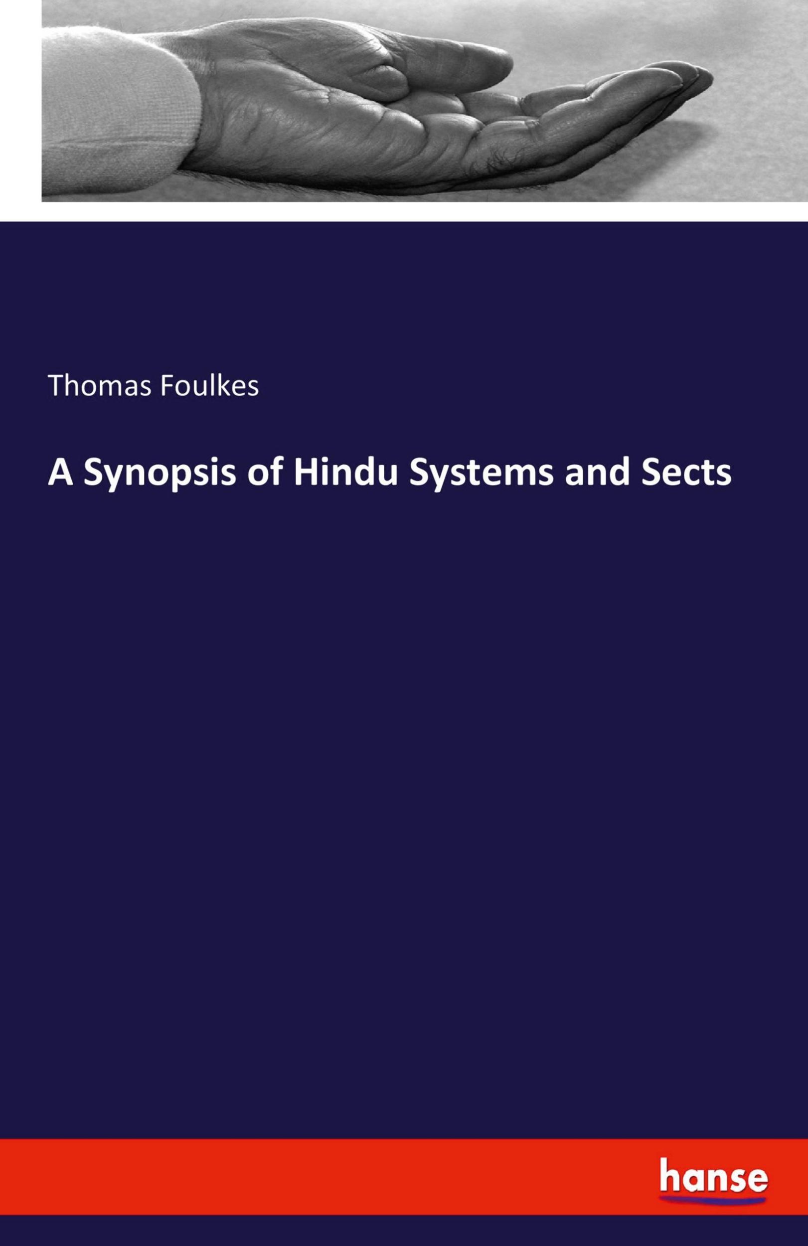 Cover: 9783337825003 | A Synopsis of Hindu Systems and Sects | Thomas Foulkes | Taschenbuch