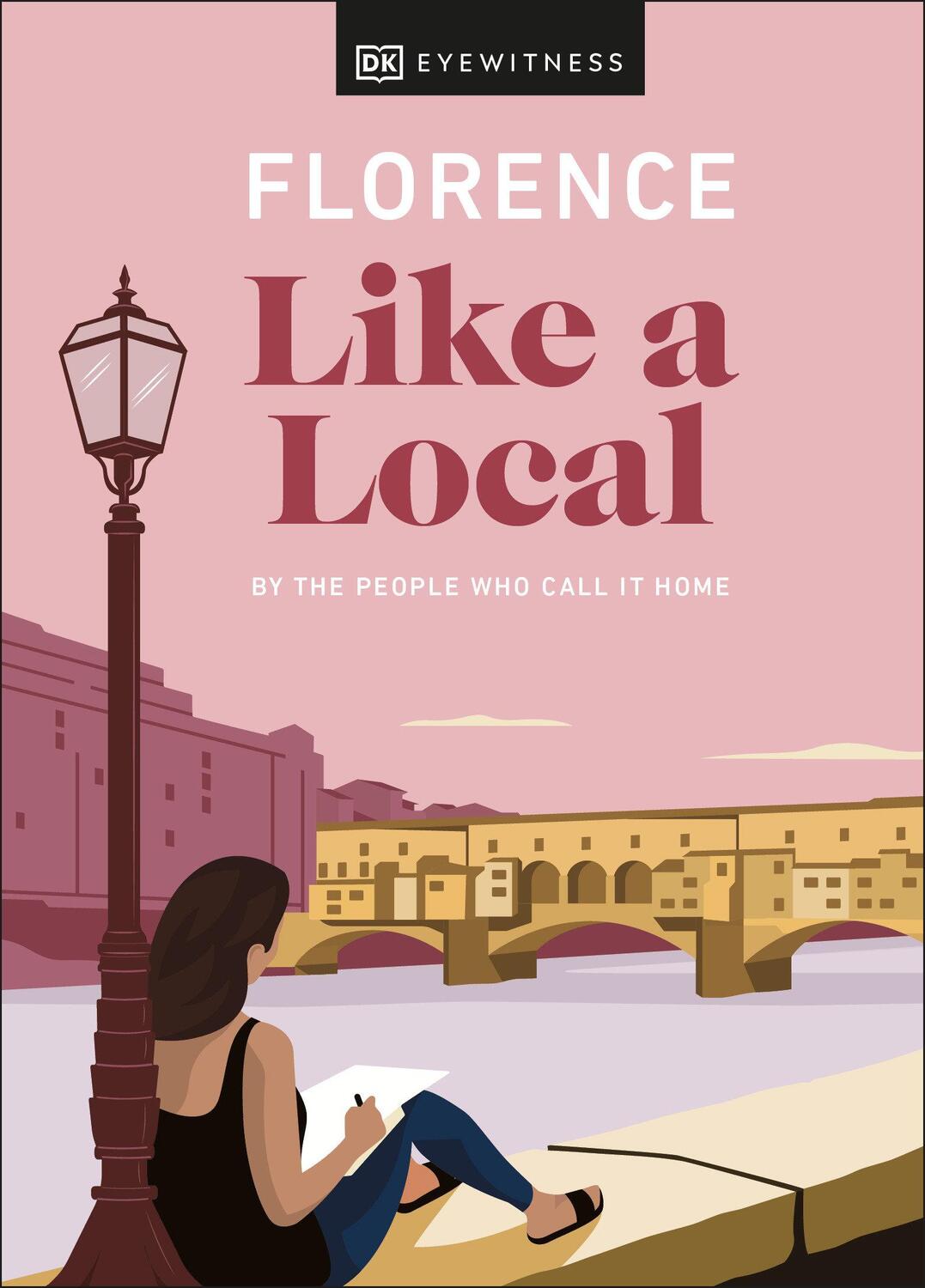 Cover: 9780241568507 | Florence Like a Local | By the People Who Call It Home | Buch | 2022