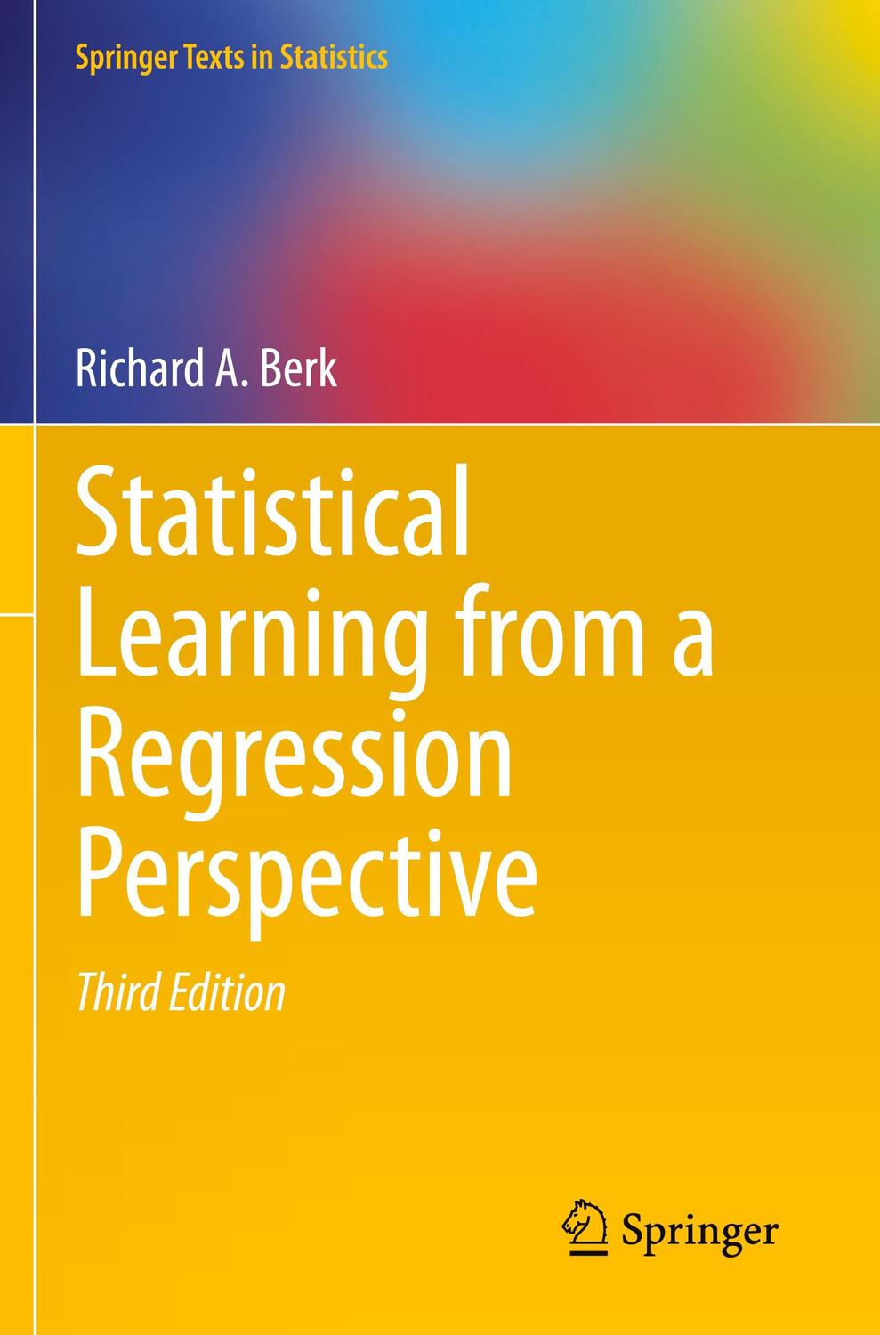 Cover: 9783030429232 | Statistical Learning from a Regression Perspective | Richard A. Berk