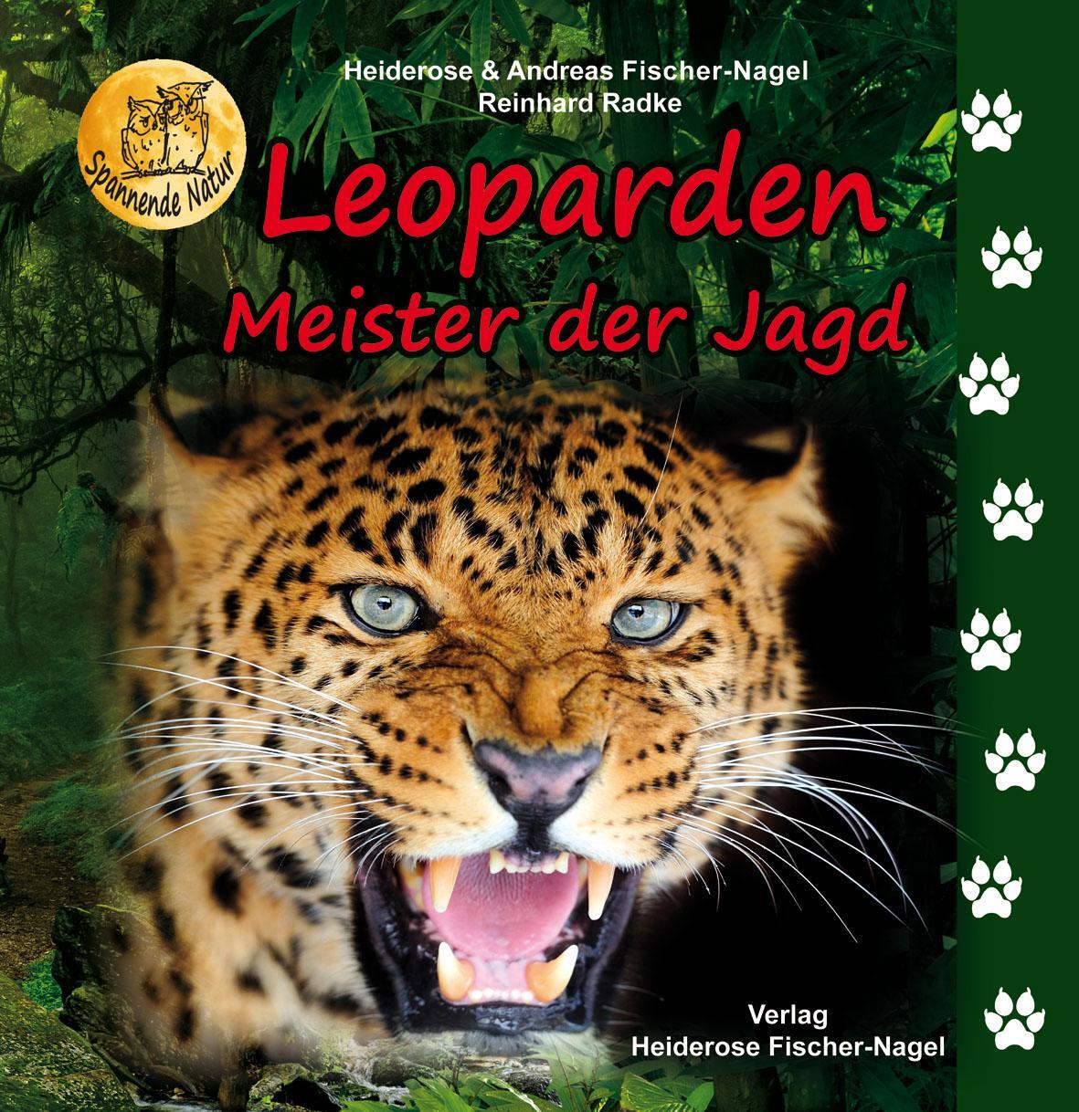 Cover: 9783930038978 | Leoparden | Meister der Jagd | Heiderose Fischer-Nagel (u. a.) | Buch