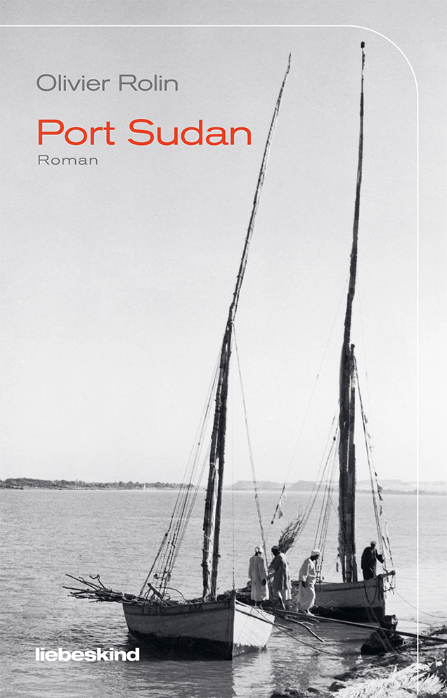 Cover: 9783954381357 | Port Sudan | Roman | Olivier Rolin | Buch | 128 S. | Deutsch | 2021